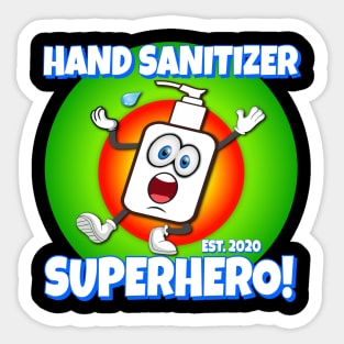 Hand Sanitizer Superhero! Sticker